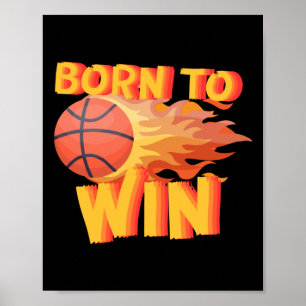 Geboren zu gewinnen Basketball Kids Flame Poster