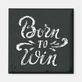 Geboren zu gewinnen magnet (Vorne)