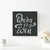 Geboren zu gewinnen quadratische wanduhr (Zuhause)