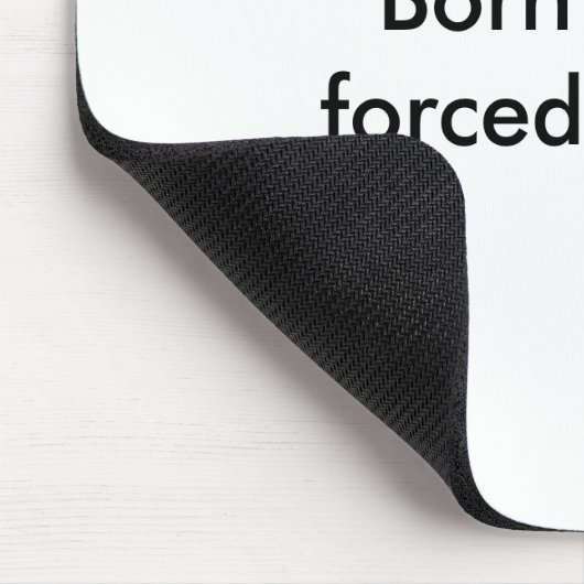 Geboren zu golfforced, um zu arbeiten mousepad (Ecke)