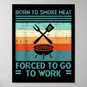 Geboren zu Grillfleisch gezwungen, Spaß Grillen Ba Poster