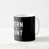 Geboren zu jagen kaffeetasse (VorderseiteRechts)