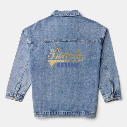 Geboren zu.... jeansjacke (Rückseite)
