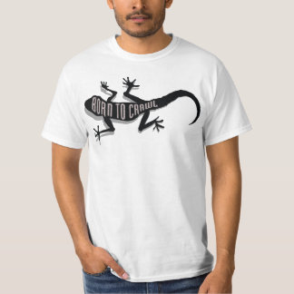 Geboren, zu kriechen - Gecko T-Shirt