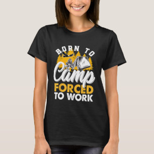 Geboren zu Lager gezwungen, um lustige Camping-Cam T-Shirt
