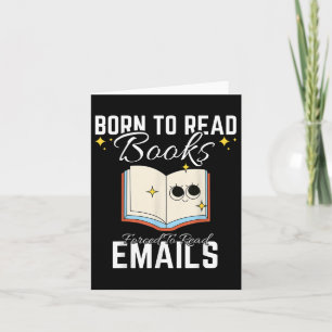 Geboren zu lesen Bücher, die gezwungen sind, E-Mai Karte