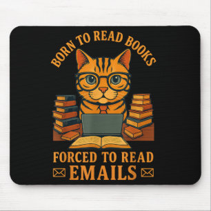 Geboren zu lesen Bücher, die gezwungen sind E-Mail Mousepad