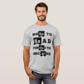 Geboren zu lesen gezwungen, um sich zu sozialisier T-Shirt (Vorne ganz)