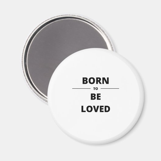 GEBOREN ZU LIEBEN MAGNET (Vorderseite/Rückseite)