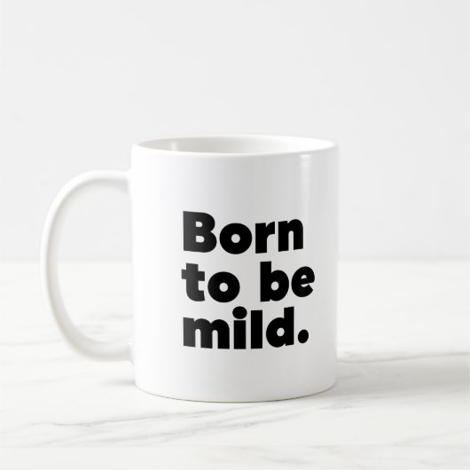 Geboren zu mild kaffeetasse (Links)