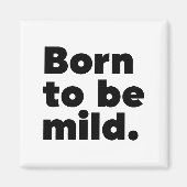 Geboren zu mild magnet (Vorne)