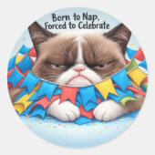 Geboren zu Nickerchen, gezwungen, Grumpy Cat zu fe Runder Aufkleber (Vorderseite)