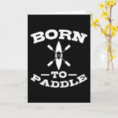 GEBOREN ZU PADDLE Funny Kayaking Kayak Lover Kayak Karte (Gelbe Blume)