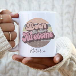 Geboren zu Phantastisch Retro Vintage Geburtstagsk Kaffeetasse