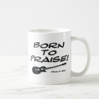 Geboren zu preisen kaffeetasse