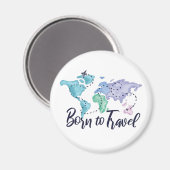 Geboren zu reisen magnet (Vorderseite/Rückseite)