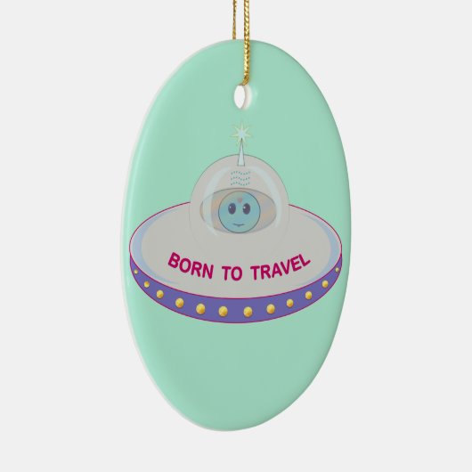 Geboren zu reisen niedliche Alien und fliegende Un Keramikornament (Rechts)