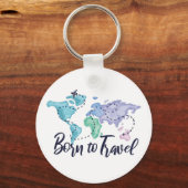 Geboren zu reisen schlüsselanhänger (Vorderseite)