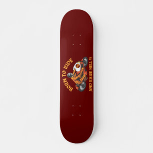 GEBOREN ZU REISEN UND HILFE-Biker-Lust-Lust Skateboard