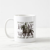 Geboren zu reiten, Zwangs arbeiten Kaffeetasse (Links)