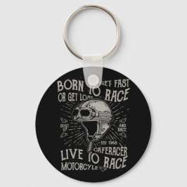 Geboren zu rennen schnelles Café Racer Motorrad Schlüsselanhänger