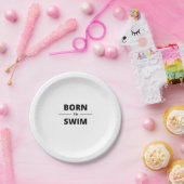 GEBOREN ZU SCHWIMMEN PAPPTELLER (Party)