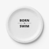 GEBOREN ZU SCHWIMMEN PAPPTELLER (Vorderseite)