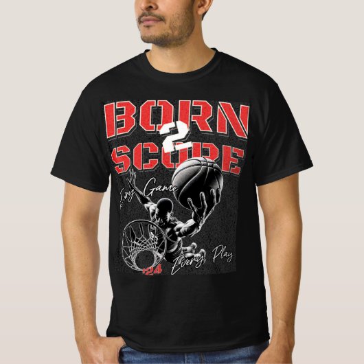 Geboren zu Score Basketball Graphic T - Shirt (Vorderseite)