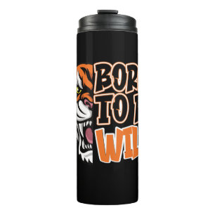 Geboren zu sein - Tiger Art Thermosbecher