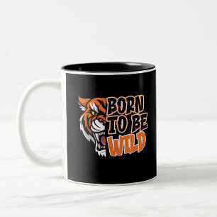 Geboren zu sein - Tiger Art Zweifarbige Tasse