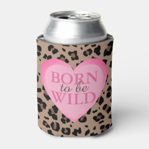 Geboren zu sein Wildleopard und rosa Gastgeschenk Dosenkühler