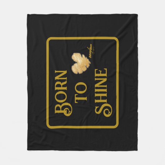 Geboren zu Shine Fleece Blanket (Vorderseite)