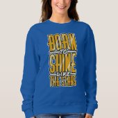 Geboren zu Shine Sweatshirt (Vorderseite)