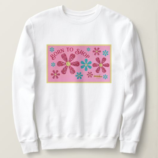 Geboren zu Shop Sweatshirt (Design vorne)