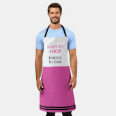 Geboren zu Shop Zwangs zum Kochen Funny Pink Schürze (Getragen)