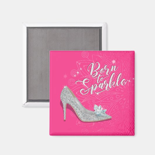 Geboren zu Sparkle Aschenputtel Slipper Shoe Glitz Magnet (Vorderseite/Rückseite)