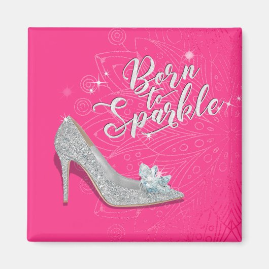 Geboren zu Sparkle Aschenputtel Slipper Shoe Glitz Magnet (Vorne)