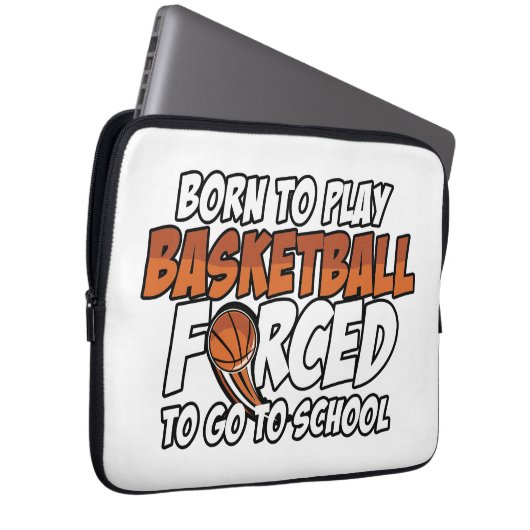 Geboren zu spielen Basketball gezwungen, zur Schul Laptopschutzhülle (Vorne Rechts)