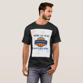 Geboren zu spielen Basketball gezwungen, zur Schul T-Shirt (Vorne ganz)