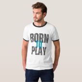 GEBOREN ZU SPIELEN T-Shirt (Vorne ganz)