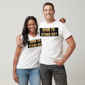 Geboren zu stehen T-Shirt (Unisex)