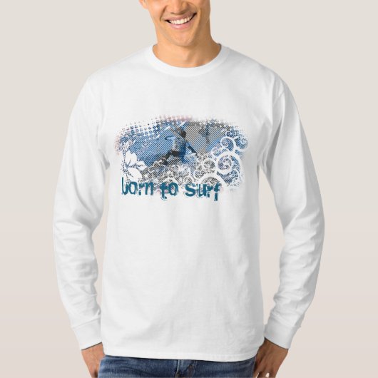 geboren zu surfen T-Shirt (Vorderseite)