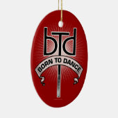 Geboren zu tanzen (Basic) Keramik Ornament (Rechts)