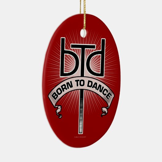 Geboren zu tanzen (Basic) Keramik Ornament (Rechts)