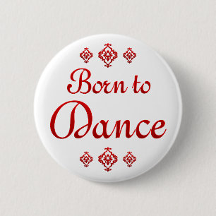 GEBOREN ZU TANZEN BUTTON