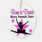 GEBOREN ZU TANZEN KERAMIK ORNAMENT (Links)