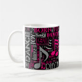 Geboren zu Tanzpink ID277 Kaffeetasse (Links)