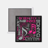 Geboren zu Tanzpink ID277 Magnet (Vorderseite/Rückseite)