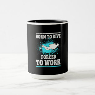 Geboren zu tauchen gezwungen, Tauchen Geschenk zu Tasse