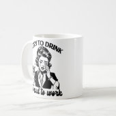 Geboren zu trinken, gezwungen zu arbeiten Retro Fu Kaffeetasse (Vorderseite Links)
